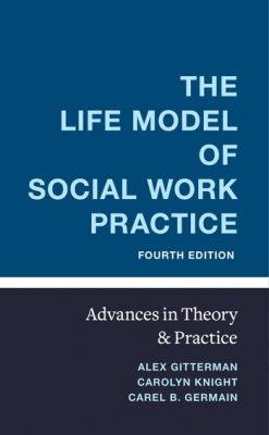 Book cover for The Life Model of Social Work Practice